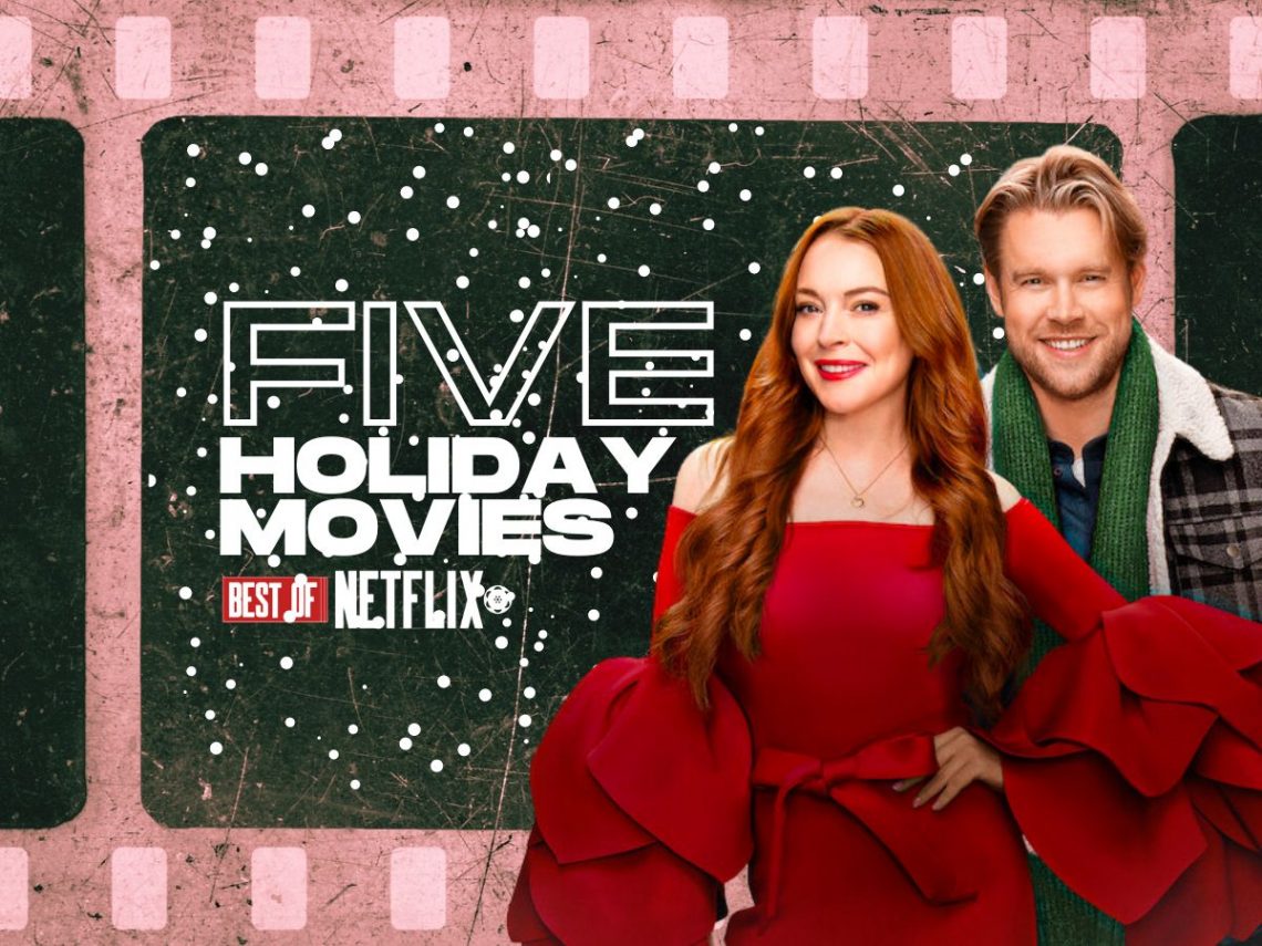 Five perfect holiday movies to watch on Netflix this weekend