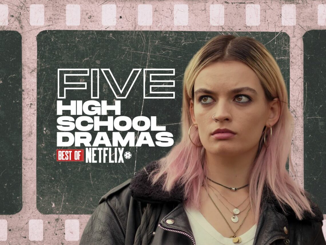 The five best high school drama series on Netflix