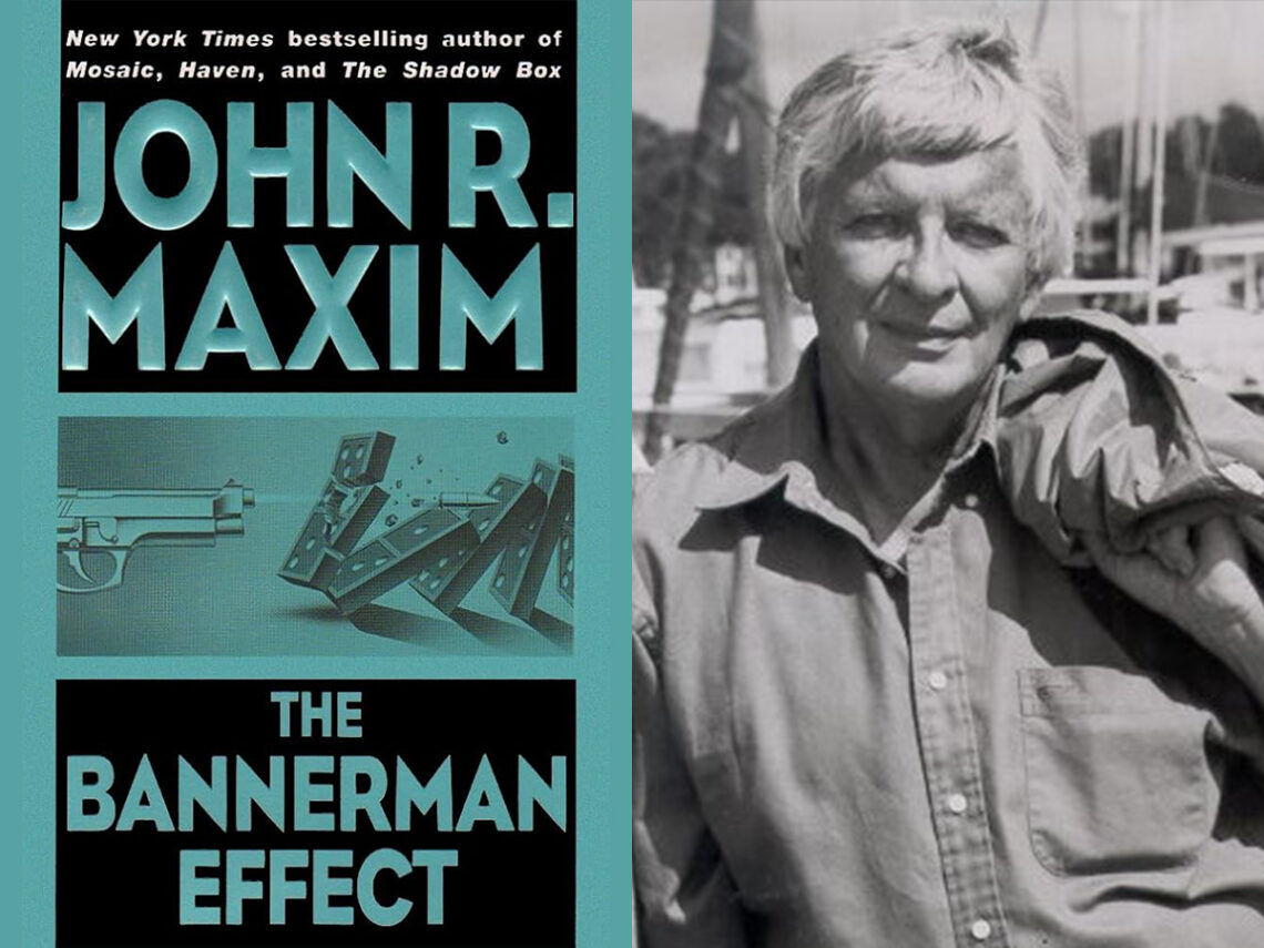 The Bannerman Effect - John R Maxim - Author - Books